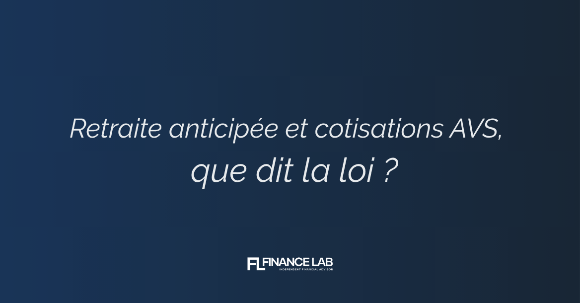 Retraite anticipée : que se passe-t-il avec les cotisations AVS ?