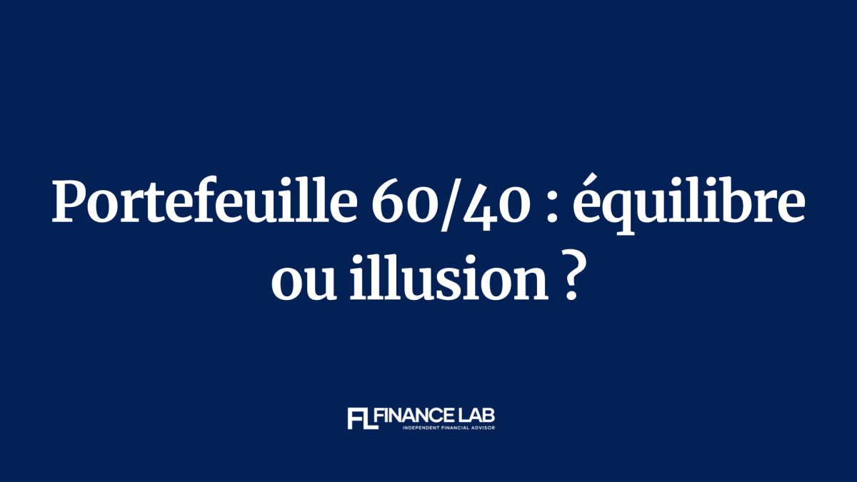 Portefeuille 60/40 : un équilibre à nuancer selon le régime économique