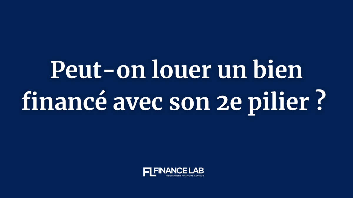 Location et 2e pilier : ce que permet réellement la loi 