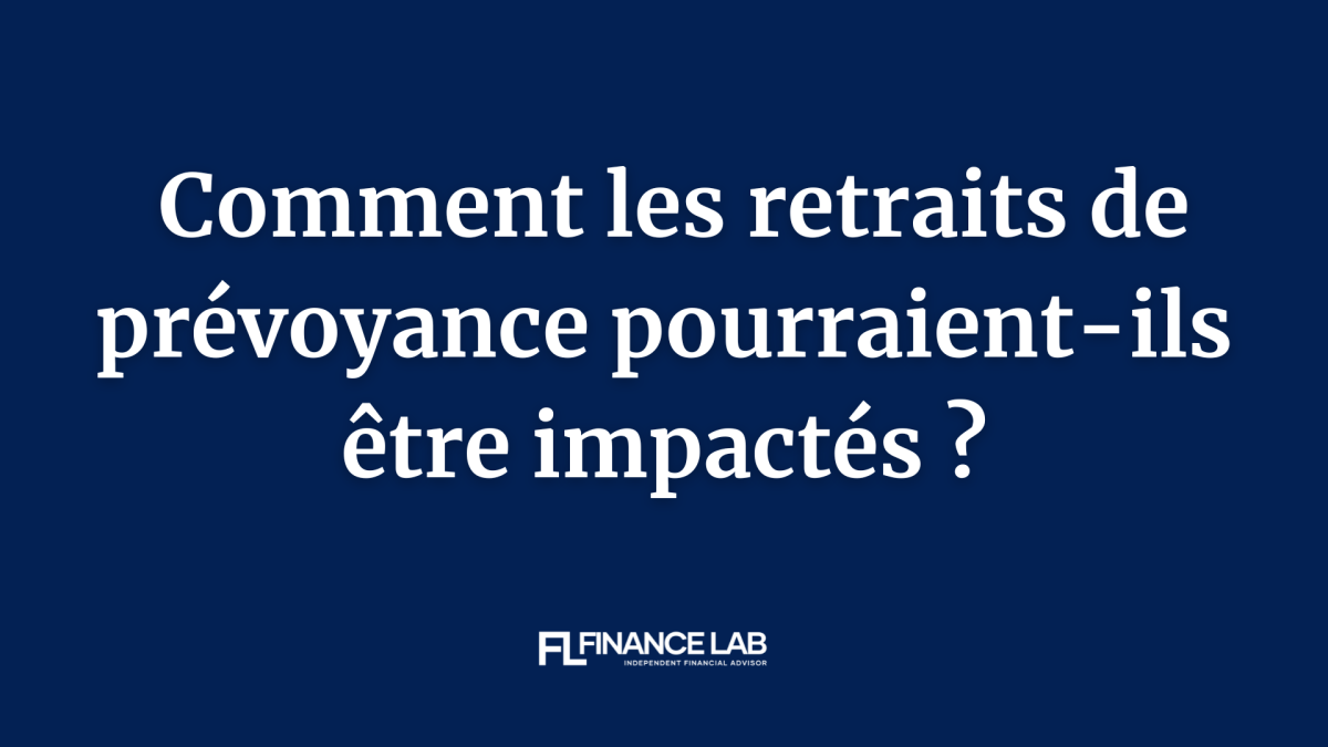 Monday Letter: Plan d’austérité du Conseil fédéral , quel impact sur l’impôt des retraits de prévoyance ?